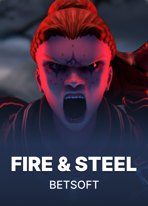 Fire & Steel