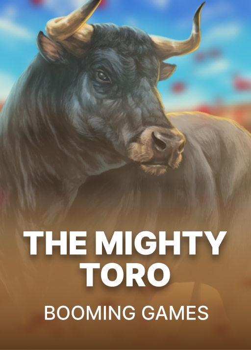 The Mighty Toro