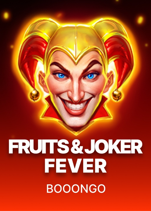 Fruits & Joker: Fever