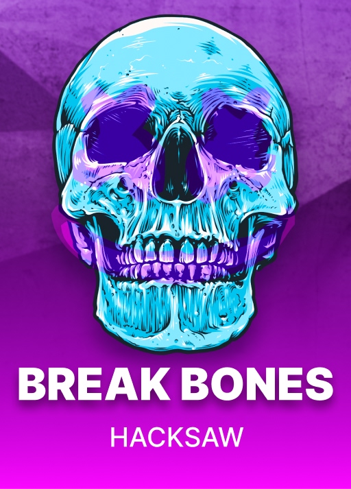Break Bones