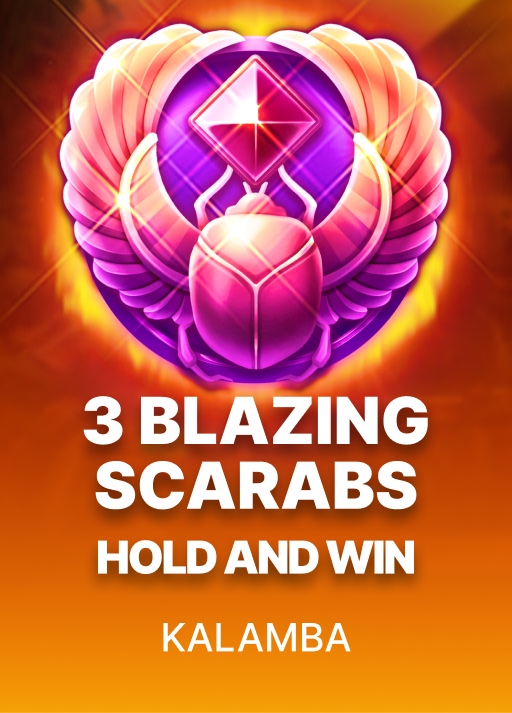 3 Blazing Scarabs Hold and Win