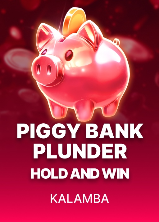 Piggy Bank Plunder Hold and Win