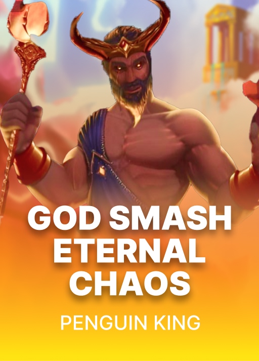God Smash: Eternal Chaos