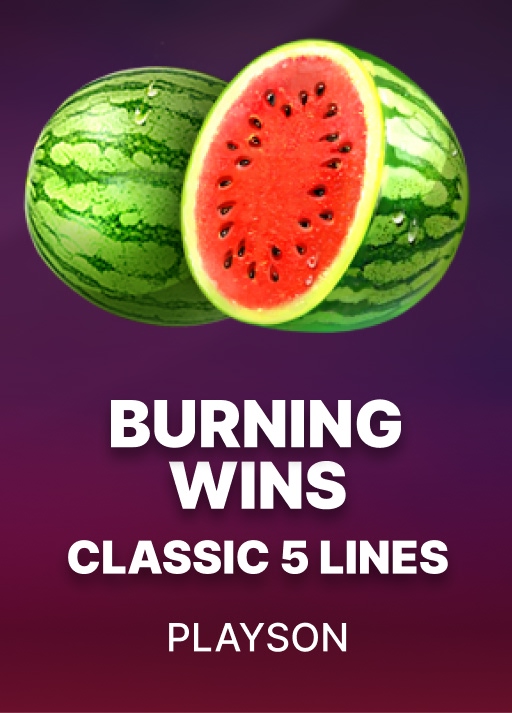 Burning Wins: classic 5 lines