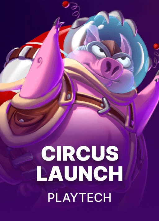 Circus Launch