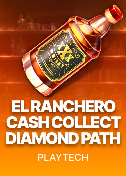El Ranchero Cash Collect Diamond Path