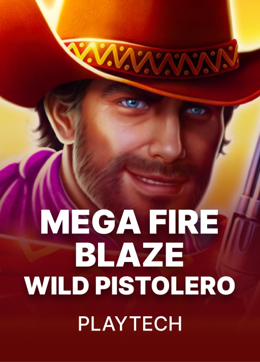 Mega Fire Blaze Wild Pistolero
