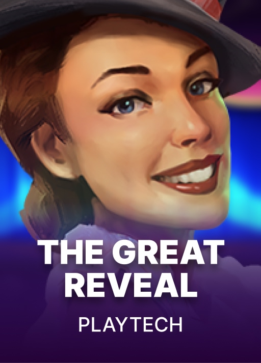 The Great Reveal