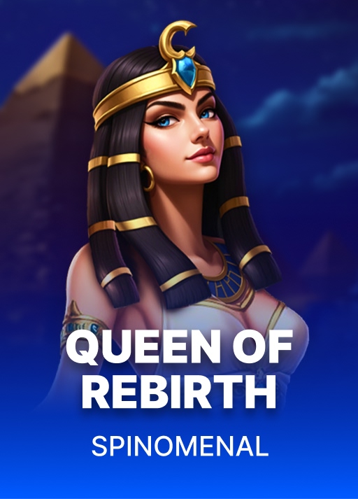 Queen Of Rebirth