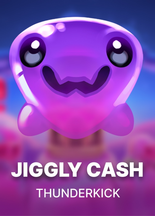 Jiggly Cash