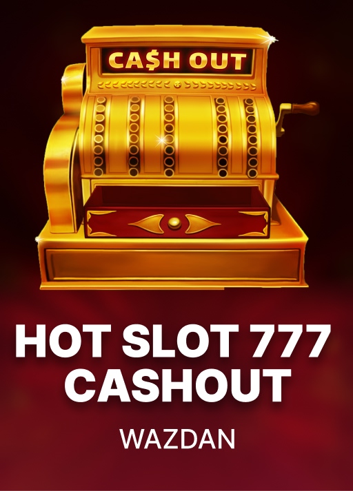 Hot Slot: 777 Cash Out
